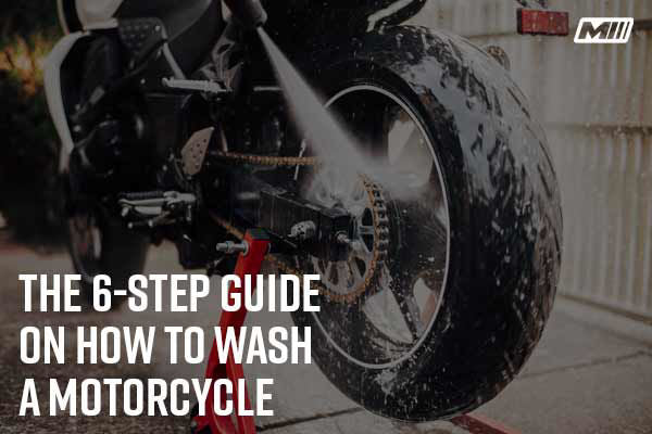 The 6 Step Guide On How To Wash A Motorcycle