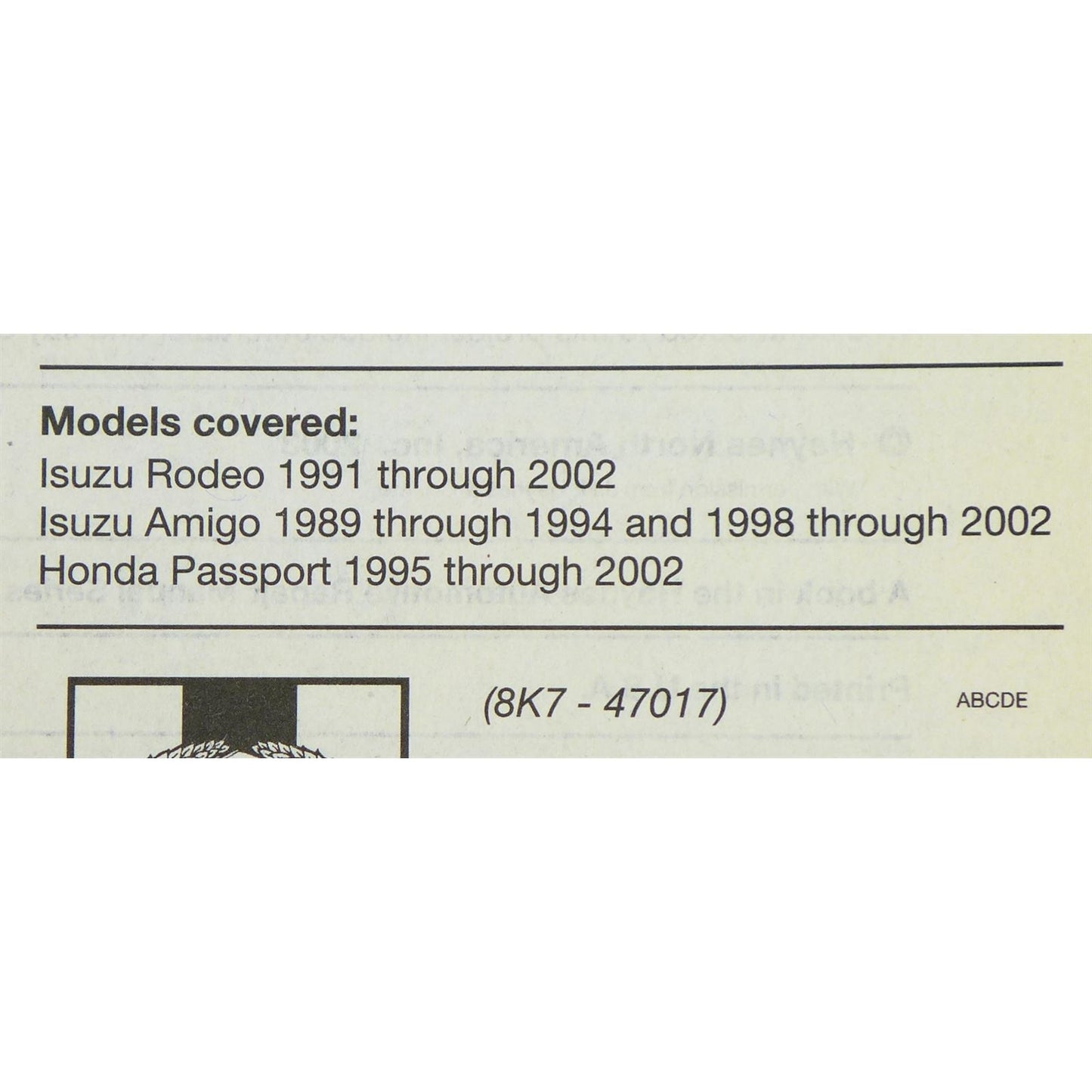 Haynes Manuals Manual Isuzu Rodeo and Amigo for Honda Passport 1989 - 2002 OPEN BOX [MPN: 1563924811]_1525712